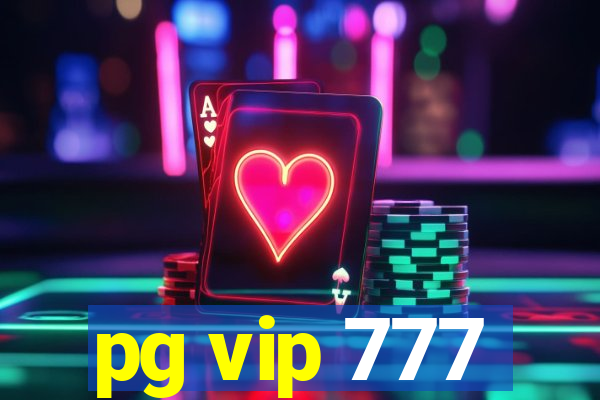 pg vip 777